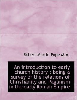 An Introduction To Early Church History