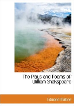 The Plays And Poems Of William Shakspeare