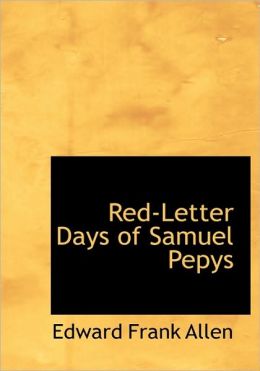 Red-Letter Days Of Samuel Pepys