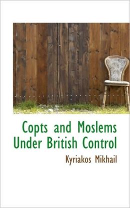 Copts And Moslems Under British Control