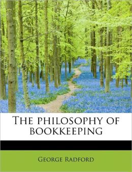 The Philosophy Of Bookkeeping