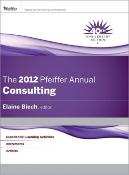 The 2012 Pfeiffer Annual: Consulting