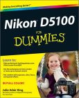 Book Cover Image. Title: Nikon D5100 For Dummies, Author: Julie Adair King