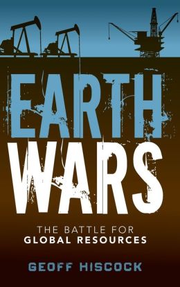 Earth Wars: The Battle for Global Resources