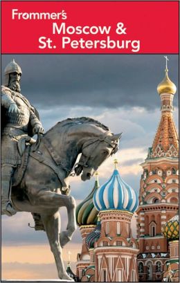 Frommer's Moscow & St. Petersburg