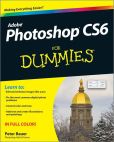 Book Cover Image. Title: Photoshop CS6 For Dummies, Author: Peter Bauer