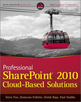 Professional SharePoint 2010 Cloud-Based Solutions