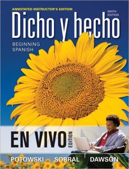Dicho en vivo: Beginning Spanish with Personal Native-Speaker Coaching Annotated Instructor's Edition Kim Potowski