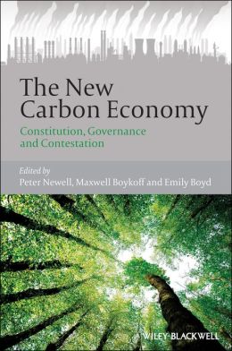 The New Carbon Economy: Constitution, Governance and Contestation