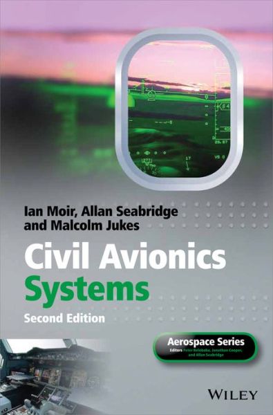 Download books as pdf from google books Civil Avionics Systems 9781118341803 by Ian Moir, Allan Seabridge, Malcolm Jukes