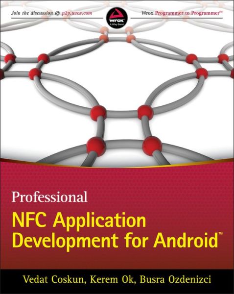 Professional NFC Application Development for Android by Vedat Coskun ...