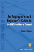 Book Cover Image. Title: An Employer's and Engineer's Guide to the FIDIC Conditions of Contract, Author: Michael D. Robinson