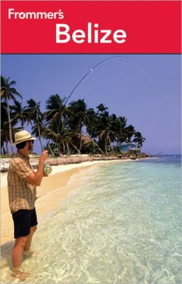 Frommer's Belize