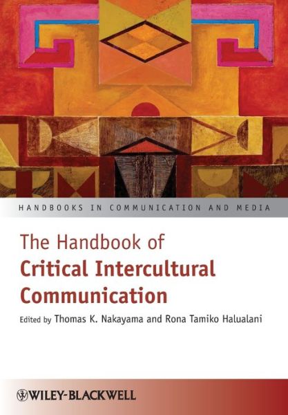 The Handbook of Critical Intercultural Communication