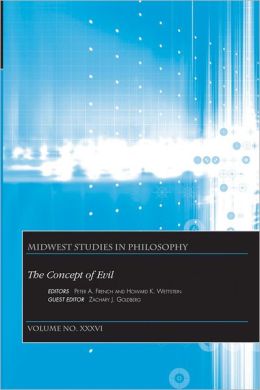 Midwest Studies in Philosophy: The Concept of Evil