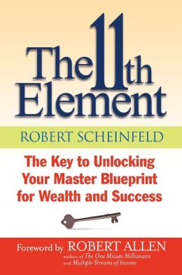 The 11th Element Robert G. Allen, Robert Scheinfeld