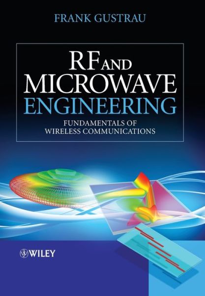 Ebook download epub free RF and Microwave Engineering: Fundamentals of Wireless Communications 9781119951711 by Frank Gustrau