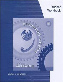 Student Workbook for McKeague's Beginning Algebra: A Text/Workbook Charles P. McKeague