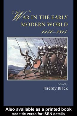 War In The Early Modern World Jeremy Black