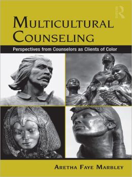 Multicultural Counseling: Perspectives from Counselors as Clients of Color