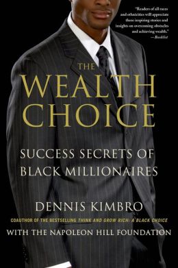 choice wealth millionaires secrets success kimbro dennis african american sentinel finance community month history series successful