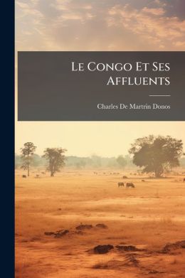 Le Congo Et Ses Affluents