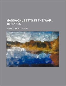 Massachusetts in the War, 1861-1865
