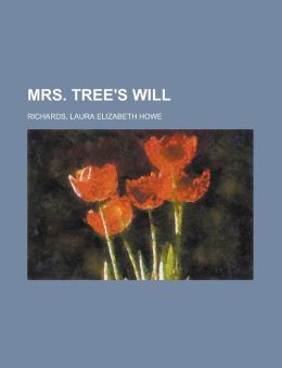 Mrs. Tree's Will