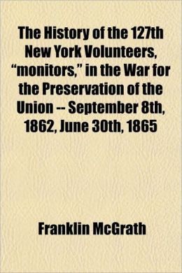 The history of the 127th New York Volunteers, 
