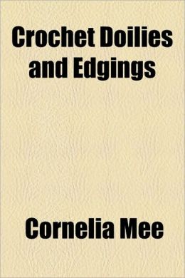 Crochet Doilies and Edgings