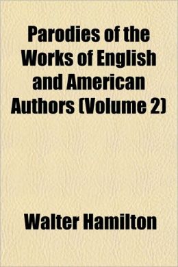 Parodies of the Works of English and American Authors (Volume 2)