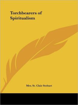 Torchbearers of Spiritualism