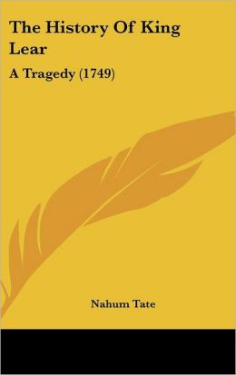 The History Of King Lear: A Tragedy (1749)