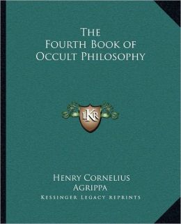 The Fourth Book Of Occult Philosophy