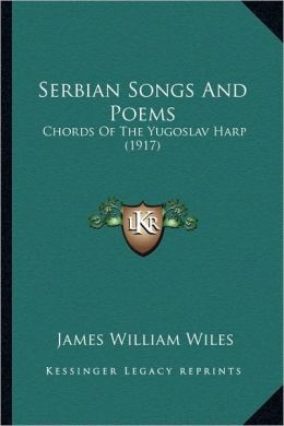 Serbian Songs And Poems