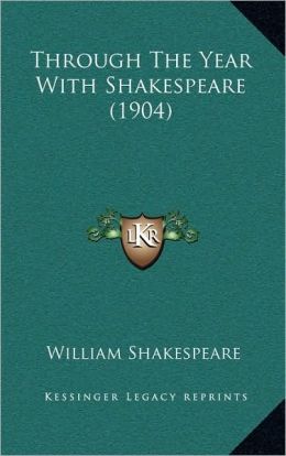 Through The Year With Shakespeare (1904)