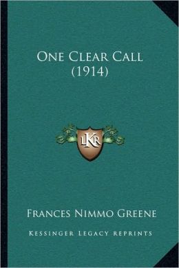 One Clear Call Frances Nimmo Greene