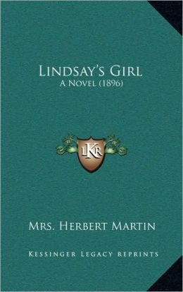 Lindsay's Girl: A Novel (1896)