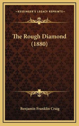 The Rough Diamond (1880)