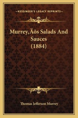 Murrey s Salads And Sauces (1884)