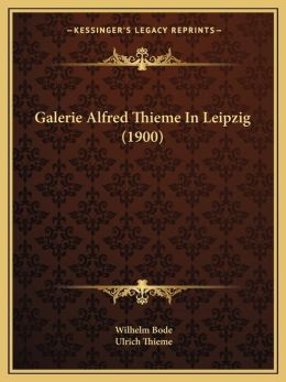 Galerie Alfred Thieme In Leipzig (1900)