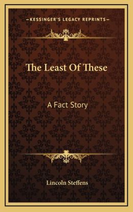 The Least Of These: A Fact Story