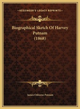 Biographical Sketch Of Harvey Putnam (1868)