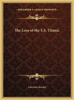 The Loss Of The S.S. Titanic