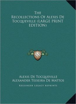 The Recollections of Alexis de Tocqueville