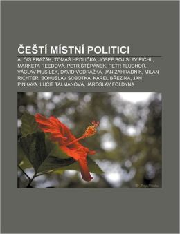 E T M Stn Politici: Alois Pra K, Tom Hrdlika, Josef Bojislav Pichl ...