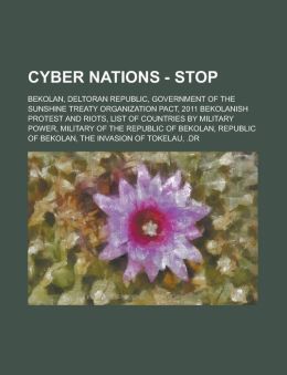 Cyber Nations - Stop: Bekolan, Deltoran Republic, Government of the Sunshine Treaty Organization Pact, 2011 Bekolanish Protest and Riots, Li