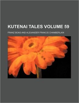Kutenai Tales Volume 59