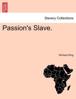 Passion's Slave.