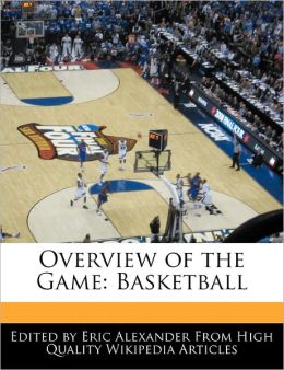 Overview of the Game: Basketball